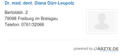 Dr med dent diana duerr leupolz