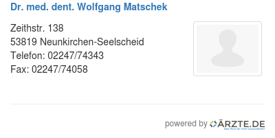 Dr med dent wolfgang matschek