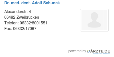 Dr med dent adolf schunck